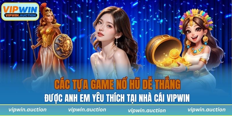 Game Nổ Hũ Dễ Thắng Và Dễ Ăn Thưởng Nhất Hiện Nay?