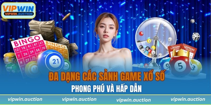 Xổ Số VIPWIN Và Trải Nghiệm Sảnh Game May Mắn Sôi Động