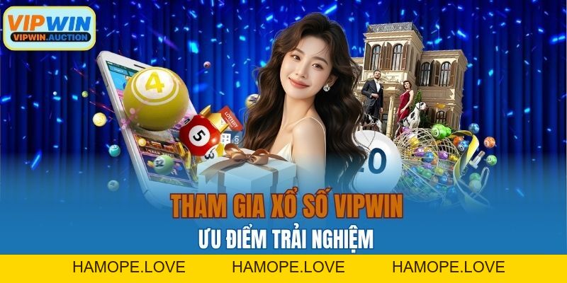 Xổ Số VIPWIN Và Trải Nghiệm Sảnh Game May Mắn Sôi Động