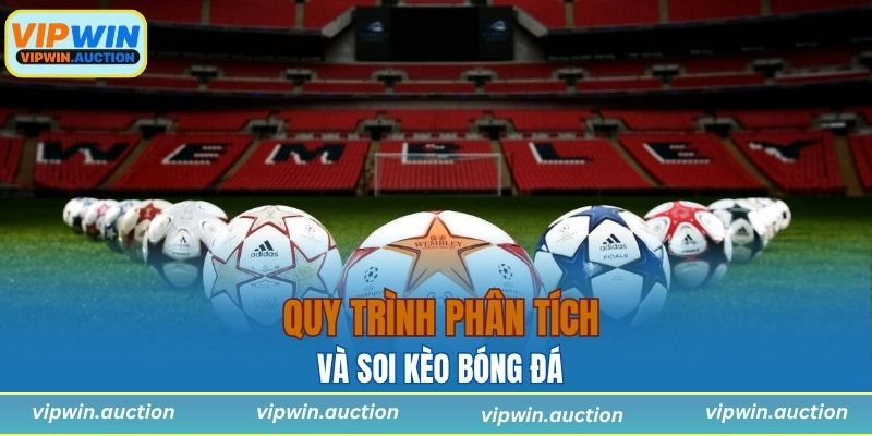 Cách Soi Kèo Bóng Đá Hiệu Quả Để Nâng Cao Tỷ Lệ Thắng