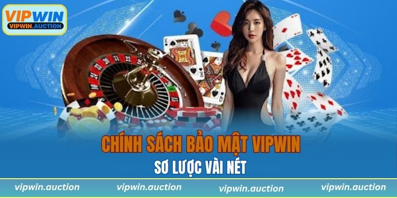 Chính Sách Bảo Mật VIPWIN - An Tâm Cá Cược Cùng Nhà Cái