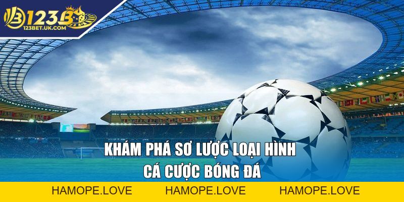 Cá Cược Bóng Đá 123BET Bứt Phá Kèo Hot Dành Thắng Đậm